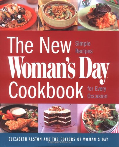 Stock image for The New Woman's Day Cookbook : Simple Recipes for Every Occasion for sale by Better World Books
