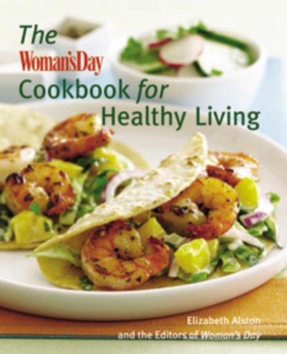 Beispielbild fr The Woman's Day Cookbook for Healthy Living zum Verkauf von SecondSale