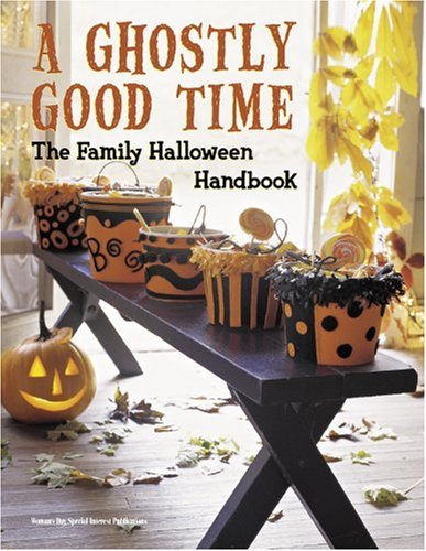 Beispielbild fr A Ghostly Good Time: The Family Halloween Handbook zum Verkauf von Wonder Book