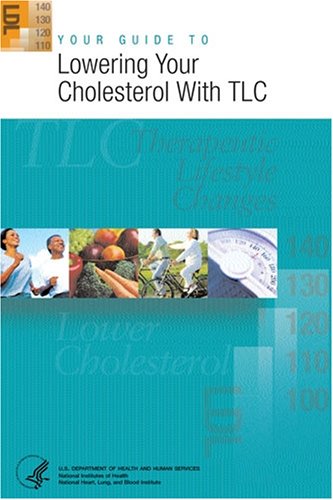 Stock image for Your Guide to Lowering Your Cholesterol with TLC for sale by Jenson Books Inc