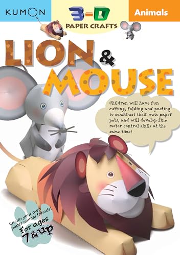 Beispielbild fr Animals Lion & Mouse (Kumon 3-D Paper Craft Workbooks) zum Verkauf von Books From California