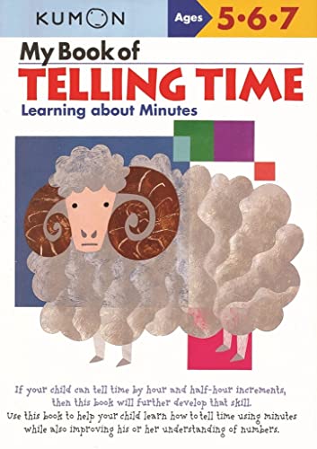 Stock image for My Book of Telling Time: Learning About Minutes (Kumon Workbooks) for sale by SecondSale