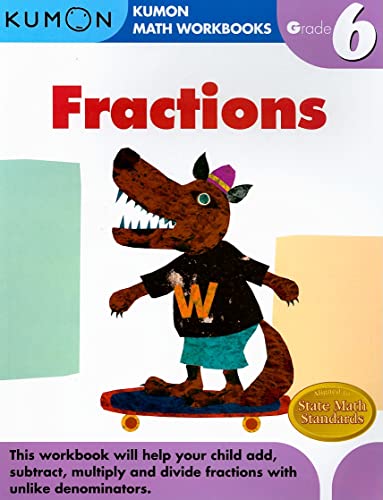 Stock image for Grade 6 Fractions : Kumon Math Workbooks for sale by Better World Books