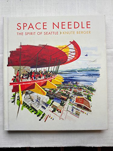 Beispielbild fr Space Needle: The Spirit of Seattle zum Verkauf von SecondSale