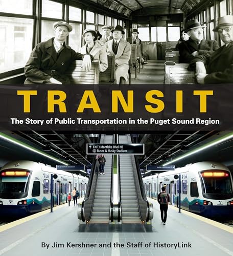 Stock image for Transit: The Story of Public Transportation in the Puget Sound Region for sale by Midtown Scholar Bookstore