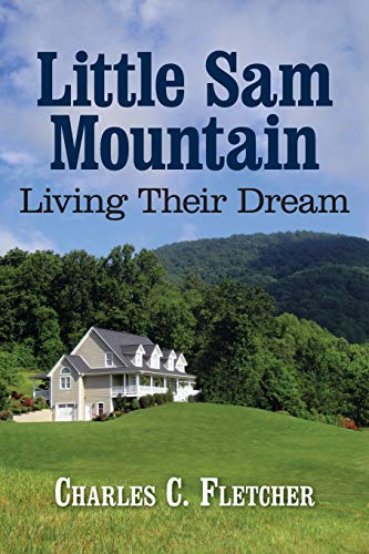 9781933251837: LITTLE SAM MOUNTAIN- LIVING THEIR DREAM