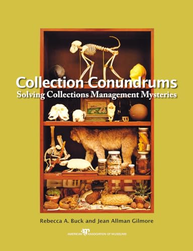 Imagen de archivo de Collection Conundrums: Solving Collections Management Mysteries a la venta por Smith Family Bookstore Downtown