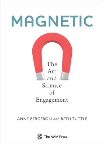 Beispielbild fr Magnetic : The Art and Science of Engagement zum Verkauf von Better World Books