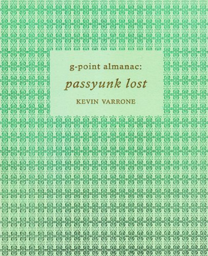 9781933254524: G-Point Almanac: Passyunk Lost: (12.21 - 3.21)