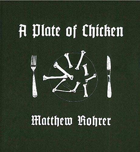 A Plate of Chicken (9781933254555) by Rohrer, Matthew