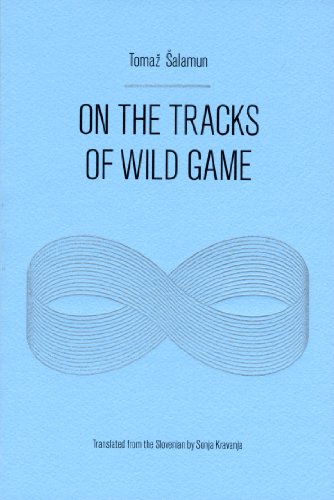 Stock image for On the Tracks of Wild Game (Eastern European Poets Series) for sale by Housing Works Online Bookstore