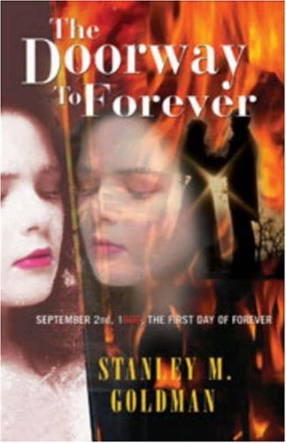 Beispielbild fr The Doorway to Forever: September 2nd, 1666, the First Day of Forever zum Verkauf von Newsboy Books