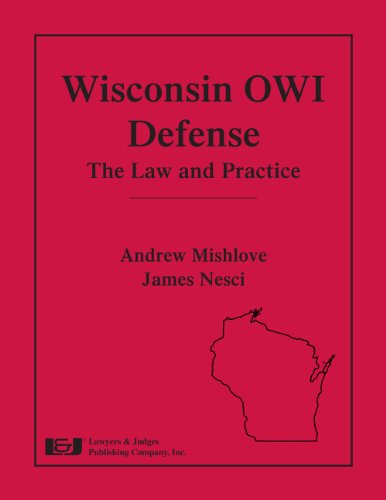9781933264318: Wisconsin OWI Defense: The Law and Practice