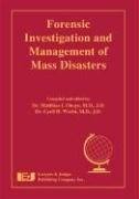 Imagen de archivo de Forensic Investigation and Management of Mass Disasters a la venta por Better World Books