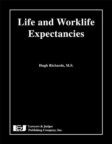 9781933264745: Life and Worklife Expectancies