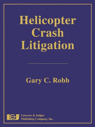 9781933264912: Helicopter Crash Litigation