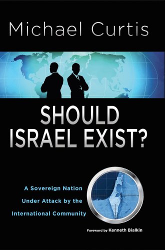 Beispielbild fr Should Israel Exist? : A Sovereign Nation under Attack by the International Community zum Verkauf von Better World Books