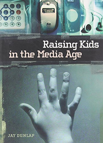 Beispielbild fr Raising Kids in the Media Age zum Verkauf von Better World Books