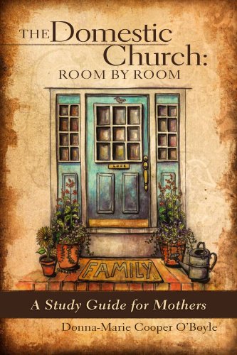 Beispielbild fr The Domestic Church: Room by Room A Mother's Study Guide zum Verkauf von Once Upon A Time Books