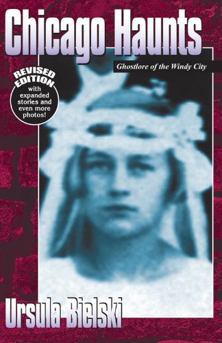 Stock image for Chicago Haunts: Ghostlore of the Windy City for sale by Aaron Books