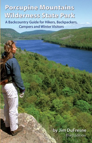 Beispielbild fr Porcupine Mountains Wilderness State Park 3rd: A Backcountry Guide for Hikers, Backpackers, Campers and Winter Visitors First zum Verkauf von HPB Inc.