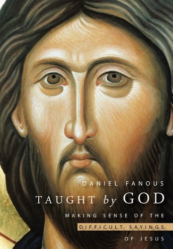 9781933275512: Taught by God: Making Sense of the Difficult Sayings of Jesus