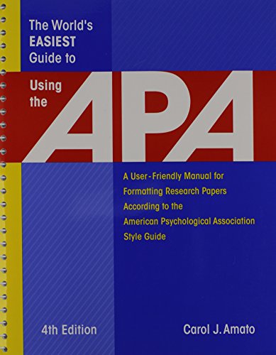 Beispielbild fr The World's Easiest Guide to Using the APA : A User-Friendly Manual for Formatting Research Papers According to the American Psychological Association Style Guide zum Verkauf von Better World Books
