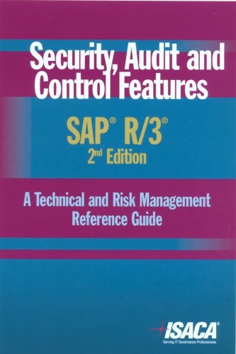 9781933284309: Security, Audit and Control Features SAP R/3: A Technical and Risk Management Reference Guide, 2nd Edition