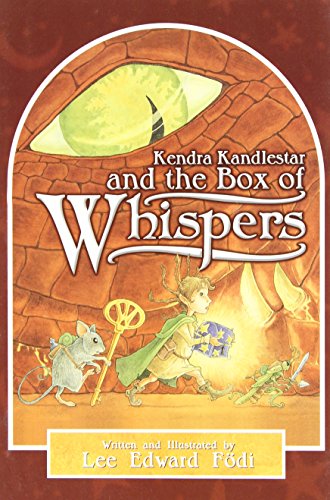 Stock image for Kendra Kandlestar and the Box of Whispers (Chronicles of Kendra Kandlestar, Book 1) for sale by Half Price Books Inc.