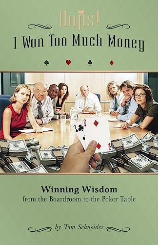 Beispielbild fr OOPS! I Won Too Much Money: Winning Wisdom from the Boardroom to the Poker Table zum Verkauf von BooksRun