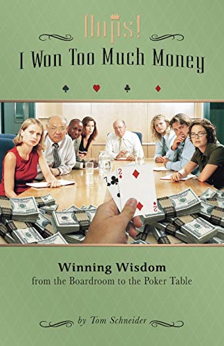 9781933285382: OOPS! I Won Too Much Money: Winning Wisdom from the Boardroom to the Poker Table