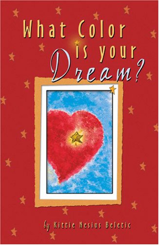Stock image for What Color is Your Dream for sale by Ergodebooks
