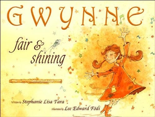 Gwynne, Fair & Shining (Gold Ink Award Winner)