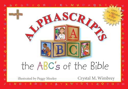 Beispielbild fr Alphascripts: The ABCs of the Bible zum Verkauf von ThriftBooks-Atlanta