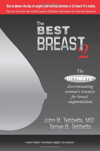 Imagen de archivo de The Best Breast 2: The Ultimate Discriminating Woman's Resource for Breast Augmentation a la venta por The Battery Books & Music