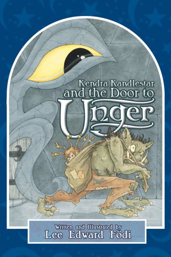 Beispielbild fr Kendra Kandlestar and the Door to Unger zum Verkauf von Books From California