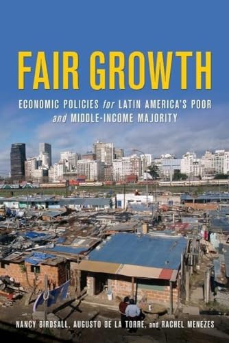 Beispielbild fr Fair Growth : Economic Policies for Latin America's Poor and Middle-Income Majority zum Verkauf von Better World Books: West