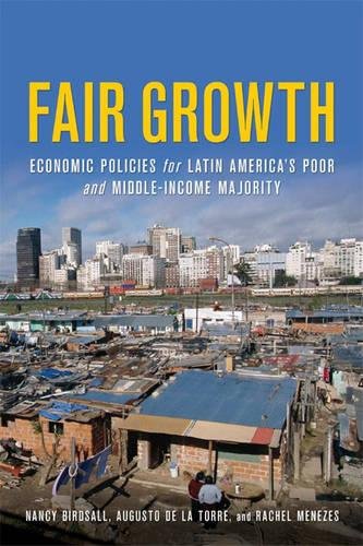 Stock image for Fair Growth : Economic Policies for Latin America's Poor and Middle-Income Majority for sale by Better World Books: West