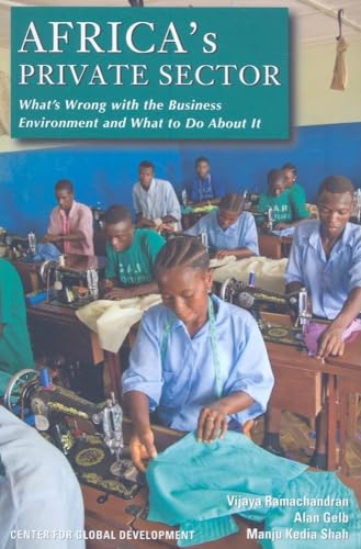 Beispielbild fr Africa's Private Sector : What's Wrong with the Business Environment and What to Do about It zum Verkauf von Better World Books