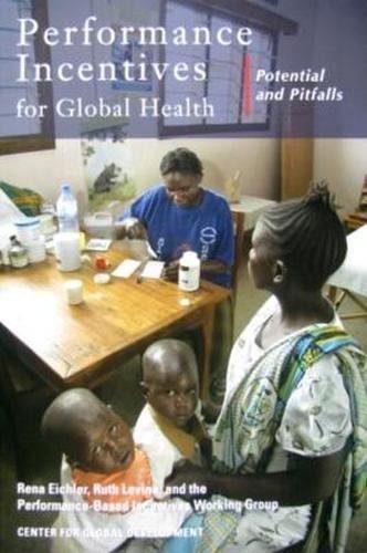 9781933286297: Performance Incentives for Global Health: Potential and Pitfalls