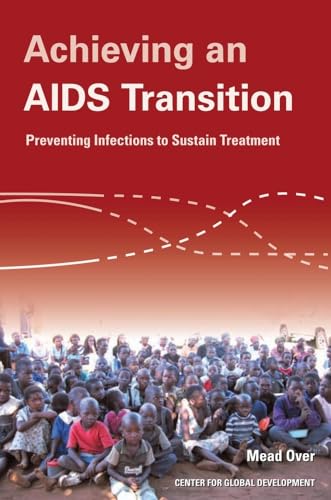9781933286389: Achieving an AIDS Transition: Preventing Infections to Sustain Treatment