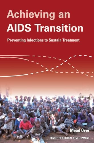 Stock image for Achieving an AIDS Transition: Preventing Infections to Sustain Treatment for sale by Wonder Book