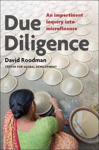 Stock image for Due Diligence: An Impertinent Inquiry into Microfinance for sale by SecondSale