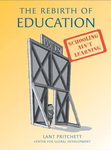 Stock image for The Rebirth of Education: From 19th-Century Schooling to 21st-Century Learning for sale by WorldofBooks