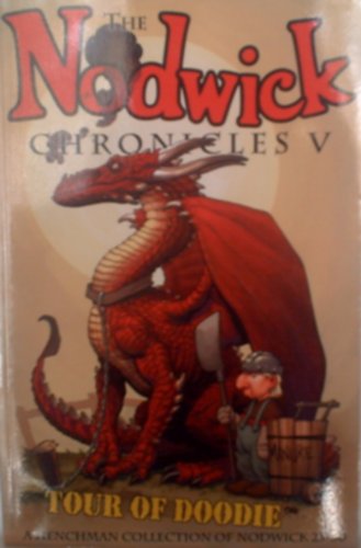 Stock image for NODWICK CHRONICLES V Tour of Doodie (Nodwick Comic Series) for sale by Half Price Books Inc.