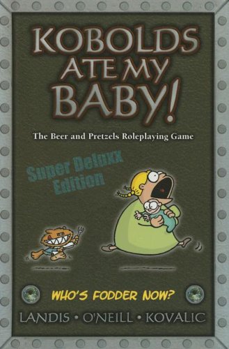 9781933288604: Kobolds Ate My Baby!: The Beer and Pretzels Roleplaying Game