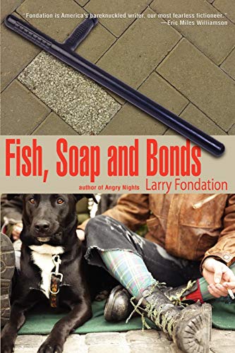 Fish, Soap and Bonds (9781933293370) by Fondation, Larry