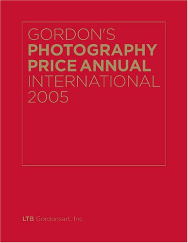Gordon's Photography Price Annual International 2005 (9781933295008) by Moneta, Howard