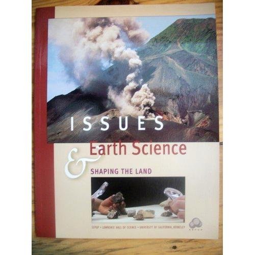 9781933298054: ISSUES & EARTH SCIENCE:SHAPING THE LAND