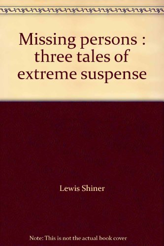 9781933299235: Missing persons : three tales of extreme suspense